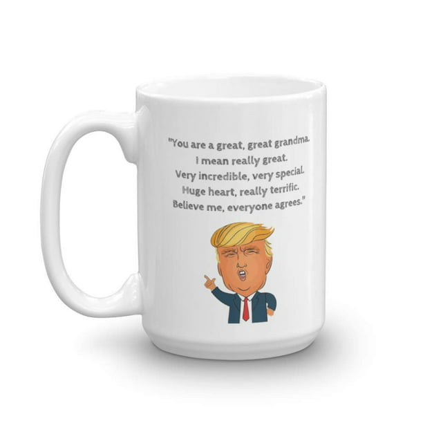 Funny Coffee Mug Birthday Gift for Grandma Donald Trump Great Grandma Tee Cup